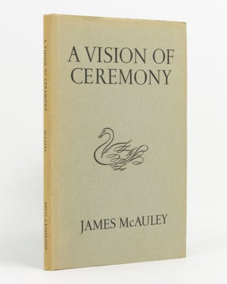 Item #138856 A Vision of Ceremony. Poems. James McAULEY