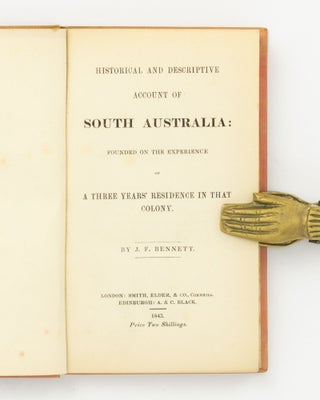Item #138864 Historical and Descriptive Account of South Australia, founded on the Experience of...