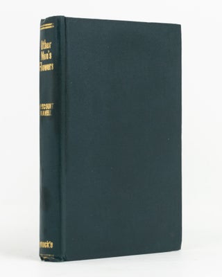 Item #138905 Other Men's Flowers. An Anthology of Poetry compiled by. A. P. WAVELL, Field-Marshal...
