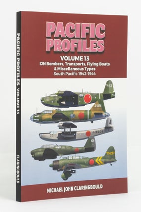 Item #139015 Pacific Profiles. Volume 13. IJN Bombers, Transports, Flying Boats & Miscellaneous...