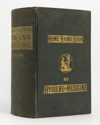 Item #139030 Home Hand-book of Domestic Hygiene and Rational Medicine. J. H. KELLOGG