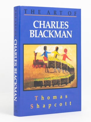 Item #139041 The Art of Charles Blackman. Charles BLACKMAN, Thomas SHAPCOTT