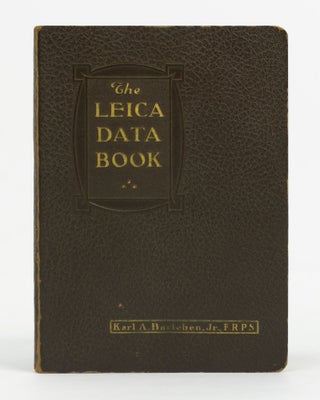 Item #139118 The Leica Data Book. Karl A. BARLEBEN