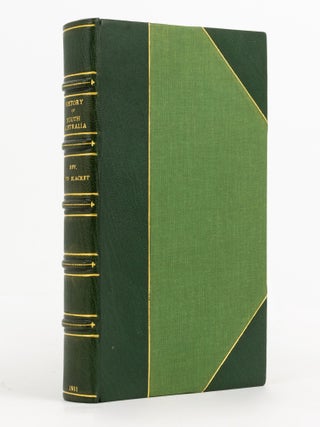 Item #139208 History of South Australia. A Romantic and Successful Experiment in Colonisation....