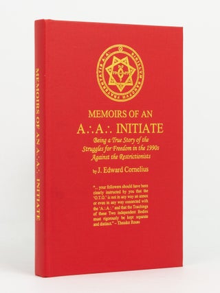 Item #139245 Memoirs of an A.'. A.'. Initiate. Being a True Story of the Struggles for Freedom in...