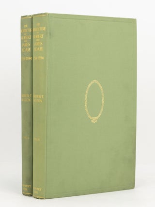 Item #139310 The Architecture of Robert and James Adam (1758-1794). Robert ADAM, James