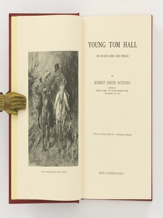 Young Tom Hall. His Heart-aches and Horses
