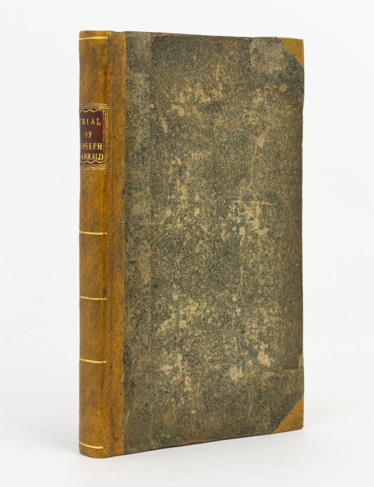Item #139462 The Trial of Joseph Gerrald, Delegate from the London Corresponding Society, to the British Convention. Before the High Court of Justiciary, at Edinburgh, on the 3rd, 10th, 13th, and 14th of March, 1794. For Sedition. Taken in Short-Hand by Mr. Ramsey. Transportation, Joseph GERRALD.