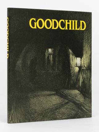 Item #139510 John C. Goodchild, 1891-1980. His Life and Art. John GOODCHILD, Judith BROOKS,...