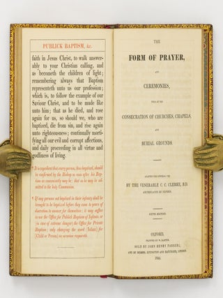 The Offices, according to the Use of the United Church of England and Ireland, for The Holy Communion; Publick Baptism; Private Baptism; Matrimony; Visitation of the Sick; Communion of the Sick; Burial of the Dead; Churching of Women