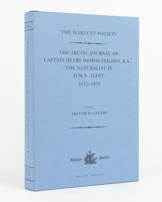 Item #139674 The Arctic Journal of Captain Henry Wemyss Feilden, R.A., the Naturalist in H.M.S....