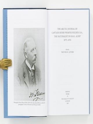 The Arctic Journal of Captain Henry Wemyss Feilden, R.A., the Naturalist in H.M.S. 'Alert', 1875-1876. Edited by Trevor Levere
