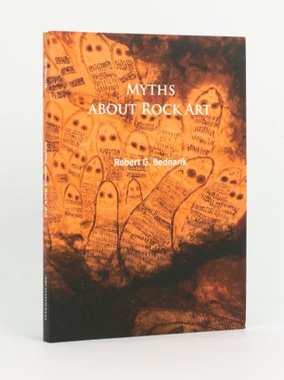 Item #139688 Myths about Rock Art. Robert G. BEDNARIK