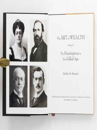 The Art of Wealth. The Huntingtons in the Gilded Age