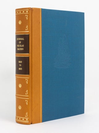 Item #139846 The Journal of Post Captain Nicolas Baudin, Commander-in-Chief of the Corvettes...