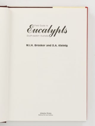 Field Guide to Eucalypts. Volume 1: South-Eastern Australia. Volume 2: South-Western and Southern Australia. Volume 3: Northern Australia