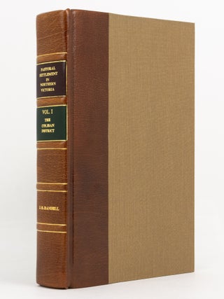 Item #139927 Pastoral Settlement in Northern Victoria. Volume 1: The Coliban District. J. O RANDELL