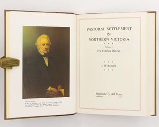Pastoral Settlement in Northern Victoria. Volume 1: The Coliban District