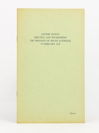 Item #139984 Letters Patent Erecting and Establishing the Province of South Australia, 19...