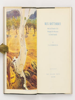 Rex Battarbee. Artist and Founder of the Aboriginal Art Movement in Central Australia