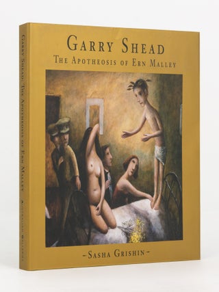Item #140097 Garry Shead. The Apotheosis of Ern Malley. Garry SHEAD, Sasha GRISHIN