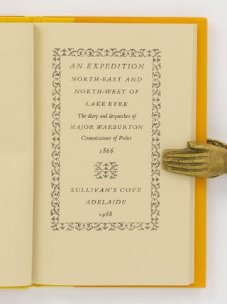 An Expedition North-East and North-West of Lake Eyre in 1866. The Diary and Despatches ...