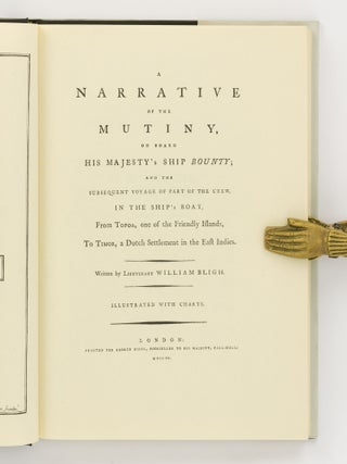 Bligh's Narrative of the Mutiny on board H.M. Ship 'Bounty' .... Minutes of the Court Martial .... Bligh's Answer to Certain Assertions .... Edward Christian's Short Reply