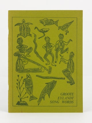 Item #140314 Groote Eylandt Song Words (Anindilyakwa & English). Australian Indigenous Language,...
