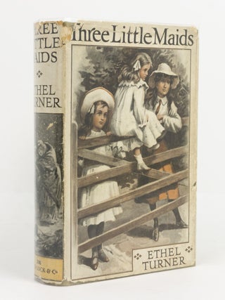 Item #140522 Three Little Maids. Ethel TURNER, Mrs H. R. CURLEWIS
