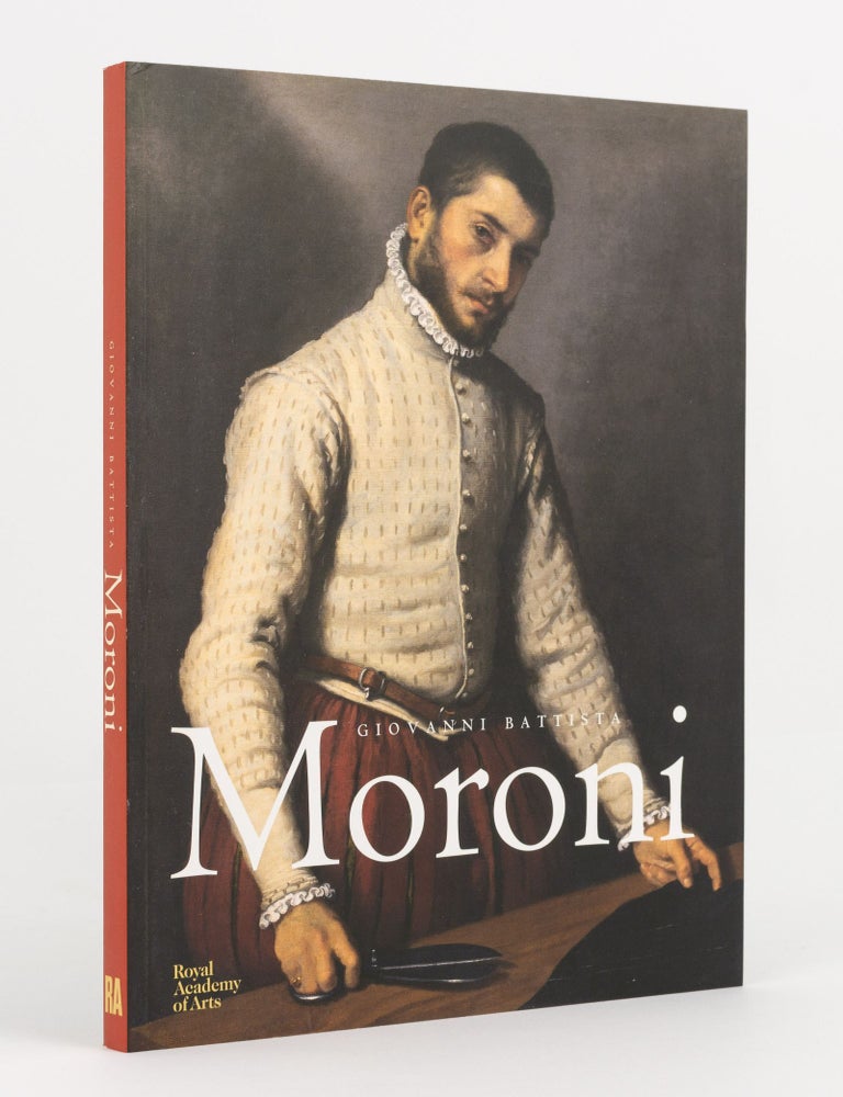 Item #140549 Giovanni Battista Moroni. Giovanni Battista MORONI, Simon FACCHINETTI, curator.