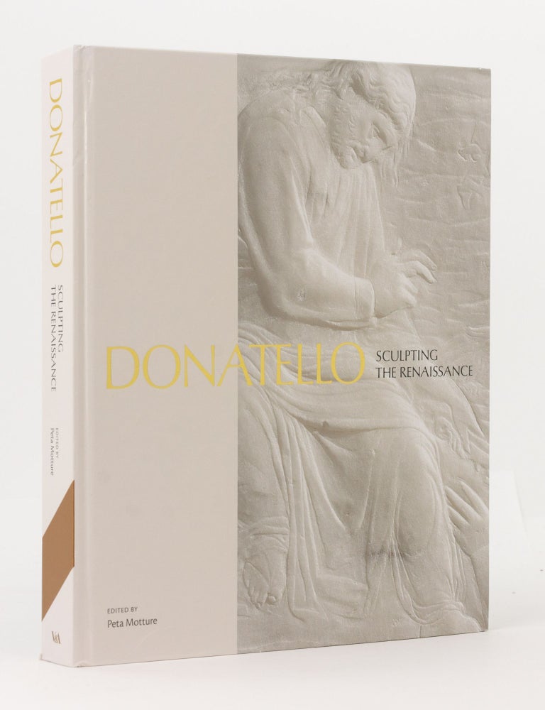 Item #140599 Donatello. Sculpting the Renaissance. DONATELLO, Peta MOTTURE.
