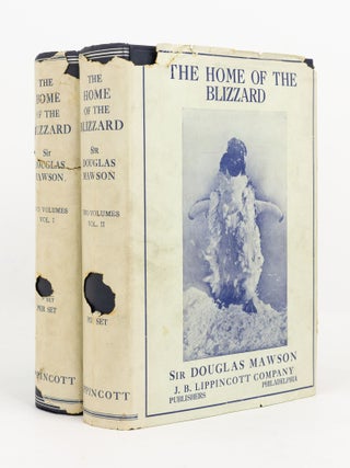 Item #140636 The Home of the Blizzard. Being the Story of the Australasian Antarctic Expedition,...
