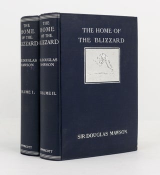 The Home of the Blizzard. Being the Story of the Australasian Antarctic Expedition, 1911-1914