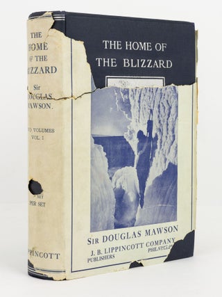 The Home of the Blizzard. Being the Story of the Australasian Antarctic Expedition, 1911-1914