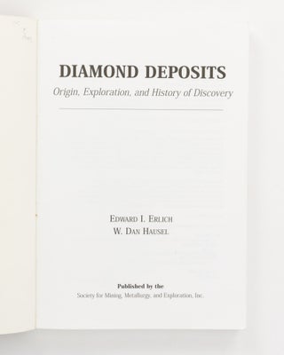 Diamond Deposits. Origin, Exploration, and History of Discovery