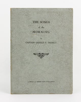 Item #140785 The Songs of the 'Morning'. British National Antarctic Expedition, Captain Gerald S....
