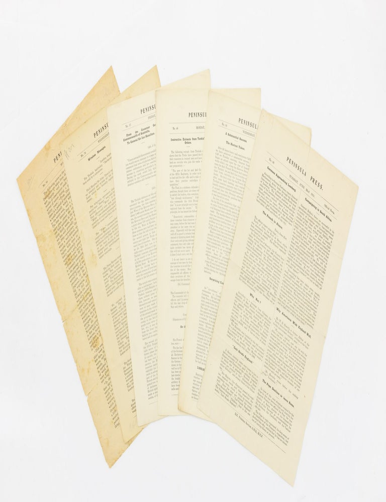 Item #141023 Six issues of 'Peninsula Press', the exceptionally rare Gallipoli field news bulletin, offered as one lot: Numbers 33 (Tuesday 29 June 1915), 34, 46, 57, 74, and 84 (Monday 18 October 1915). 'Peninsula Press'.
