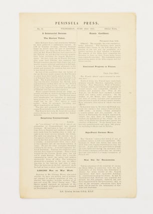 Six issues of 'Peninsula Press', the exceptionally rare Gallipoli field news bulletin, offered as one lot: Numbers 33 (Tuesday 29 June 1915), 34, 46, 57, 74, and 84 (Monday 18 October 1915)