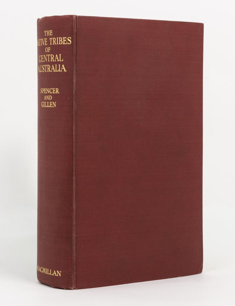 Item #141062 The Native Tribes of Central Australia. Baldwin SPENCER, F J. GILLEN.