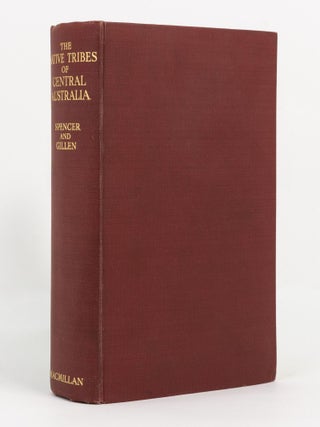Item #141062 The Native Tribes of Central Australia. Baldwin SPENCER, F J. GILLEN