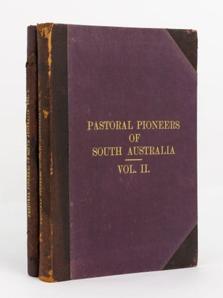 Item #141101 Pastoral Pioneers of South Australia... Reprinted from 'The Stock and Station...