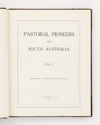 Pastoral Pioneers of South Australia... Reprinted from 'The Stock and Station Journal'