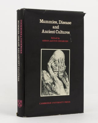 Item #141108 Mummies, Disease and Ancient Cultures. Aidan and Eve COCKBURN