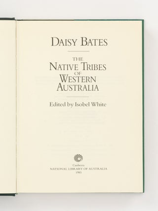 The Native Tribes of Western Australia. Edited by Isobel White