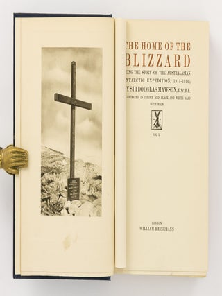 The Home of the Blizzard. Being the Story of the Australasian Antarctic Expedition, 1911-1914