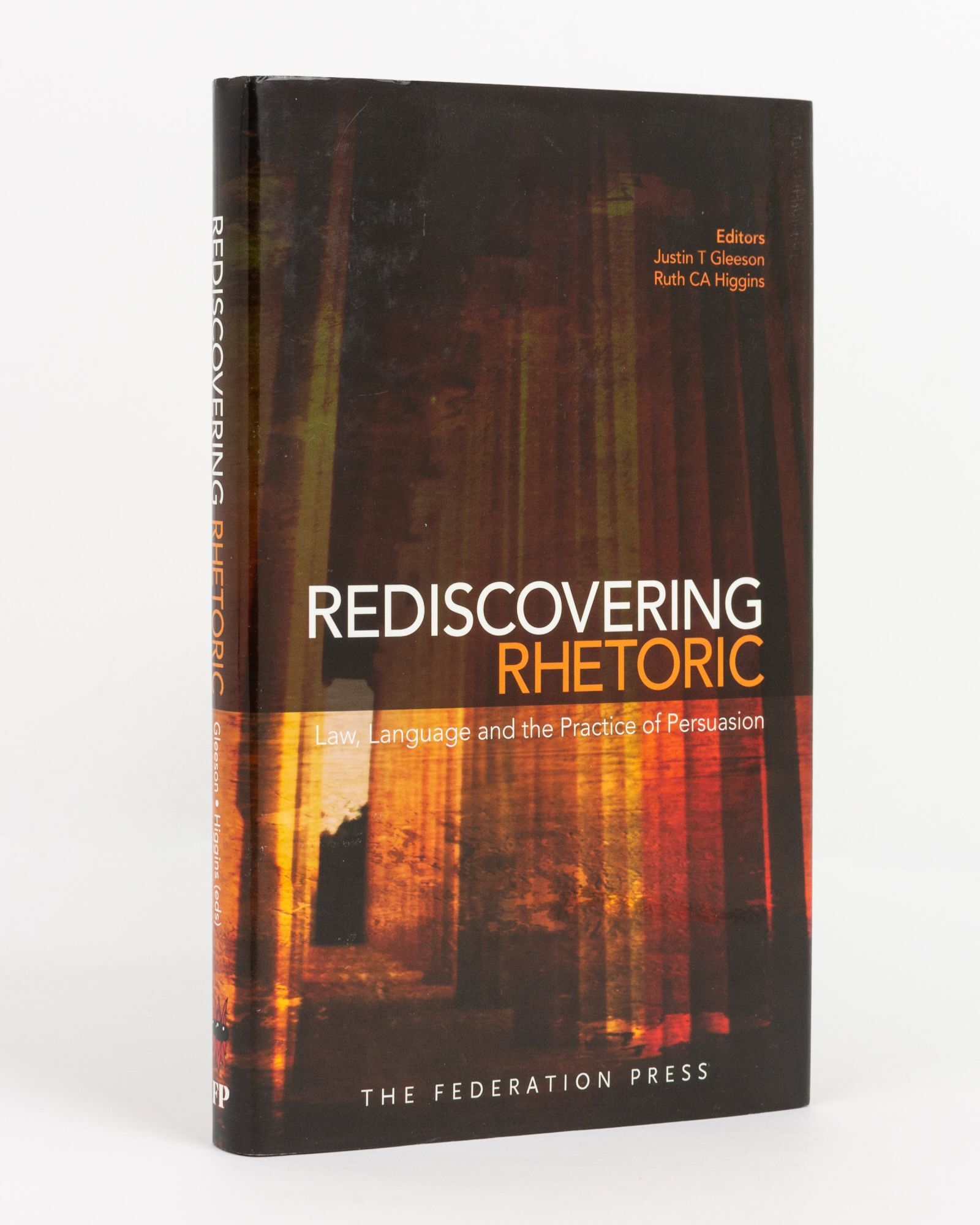 Rediscovering Rhetoric. Law, Language, and the Practice of Persuasion ...