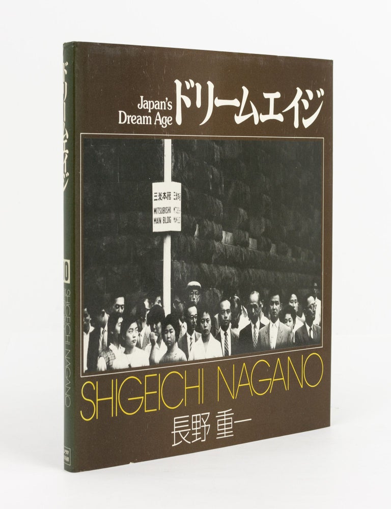 Item #141278 Japan's Dream Age. Shigeichi NAGANO.