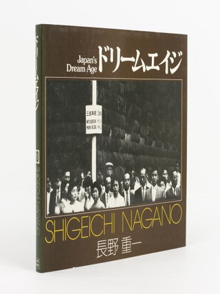 Item #141278 Japan's Dream Age. Shigeichi NAGANO