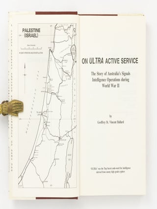On Ultra Active Service. The Story of Australia's Signals Intelligence Operations during World War II