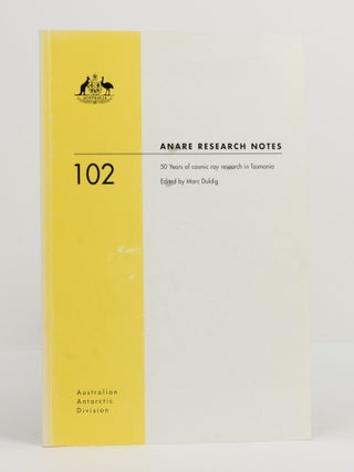 Item #141552 50 Years of Cosmic Ray Research in Tasmania. Cosmic Rays, Marc DULDIG